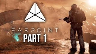 FARPOINT Gameplay Walkthrough Part 1  INTRO PS VR Aim Controller [upl. by Hilliary]