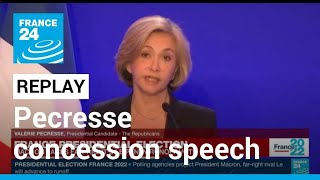 REPLAY  French presidential election Conservative candidate Pecresse concession speech [upl. by Eladnar]