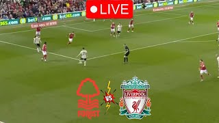 Nottingham Forest vs Liverpool Live Stream  Premier League [upl. by Enaud11]