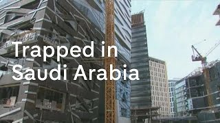 Saudi Arabia the migrant workers trapped in the Kingdom [upl. by Meagher]