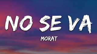 Morat  No Se Va LetraLyrics [upl. by Stone248]