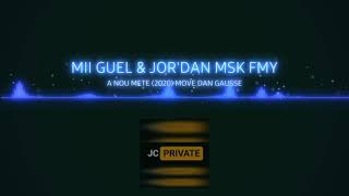 Mii guel x JorDan MSK FMY A NOU METE MOVE DAN GAUSSE [upl. by Aridan]