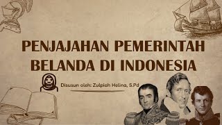 SEJARAH MASA PENJAJAHAN BELANDA DI INDONESIA [upl. by Stav]