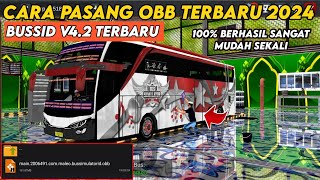 CARA PASANG OBB BUSSID V42 DENGAN BENAR DAN MUDAH TERBARU 2024  TUTORIAL PEMULA [upl. by Yhtak]