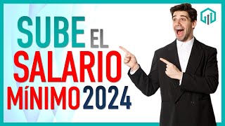 Sube el SALARIO MÍNIMIO 2024 y la PENSIÓN MÍNIMA GARANTIZADA [upl. by Esital]