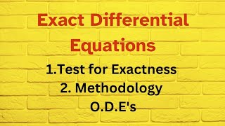 Exact Differential EquationsTest of Exactness Methodology [upl. by Ylliw823]