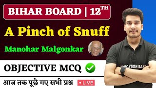 English Class 12 Chapter 3 Objective Bihar Board  A Pinch of Snuff Objective Questions 2025 [upl. by Madelene938]