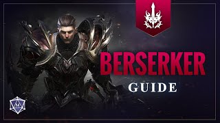 Berserker BEGINNER GUIDE  Lost Ark Class Overview [upl. by Abernon]