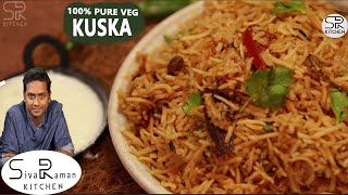 Kuska Recipe In Tamil  Kushka  Plain Biryani  Pure Veg  Sivaraman Kitchen [upl. by Britta]