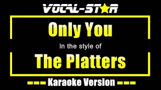 Only You Karaoke  The Platters Karaoke Version [upl. by Xavler]