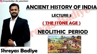 Neolithic Age  The Stone Age  Ancient History of India [upl. by Collete322]