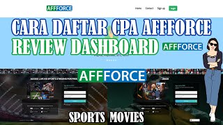 CARA DAFTAR CPA AFFFORCE REVIEW DASHBOARD CPA MOVIE DAN SPORTS [upl. by Ryter]