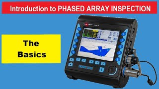 Introduction to Phased Array Ultrasonic Inspection  Basics [upl. by Kathe]