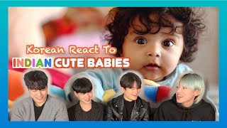 Korean React To Indian Cute Babies [upl. by Trinia]