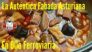 La Autentica Fabada Asturiana en Olla Ferroviaria  RDGrillmaster [upl. by Iblok]