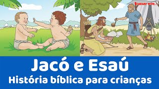 Jacó e Esaú  História bíblica para crianças [upl. by Anelaj]