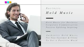 On Hold Music for Business – Hold Music for Call Center – Hold Music for Phone Systems [upl. by Adnilasor]