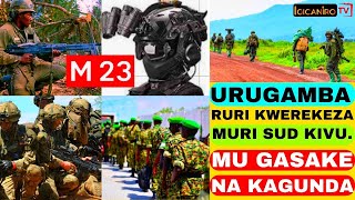 M23  Urugamba Ruri Kwerekeza Muri Sud Kiv  Mu Gasake Na Kagunda [upl. by Acus]