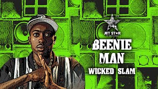 Beenie Man  Wicked Slam Official Audio  Jet Star Music [upl. by Hairom89]