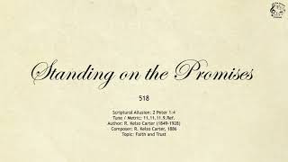 518 Standing on the Promises  SDA Hymnal  The Hymns Channel [upl. by Rodmann]