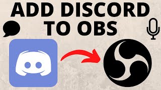 How to Add Discord to OBS Studio  Voice Chat amp Text Channels  2021 [upl. by Willcox]