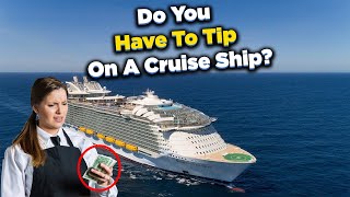 Do you have to tip on a cruise ship [upl. by Anetsirk]