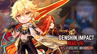 ❤️‍🔥✨ Genshin Impact React to 53 Cutscenes Natlan  Gacha Club  Archons [upl. by Rodama]