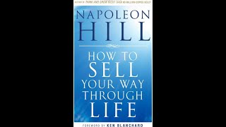 Sell Your Way Through Life  Audiobook By Napoleon Hill [upl. by Anaili]