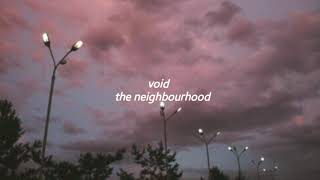 void  the neighbourhood lyrics [upl. by Dumah]