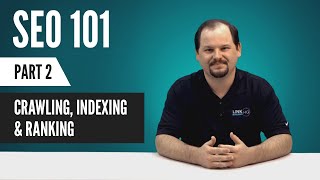 SEO For Beginners Crawling Indexing and Ranking [upl. by Koslo]