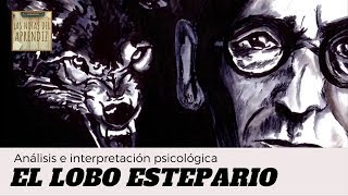 El Lobo Estepario  Análisis e Interpretación psicológica  Hermann Hesse [upl. by Akamaozu]