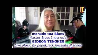 MANADO TUA BLUES versi gideon tengker [upl. by Harihs123]