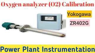 How to Oxygen O2 analyzer calibration  zero amp span  Yokogawa ZR402G [upl. by Anitsirhk611]