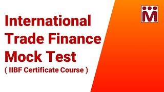 International Trade Finance  IIBF  Certificate Exam Mock Tests [upl. by Homer]