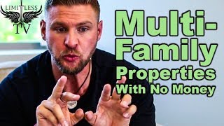 How To Buy A Multifamily Property With No Money [upl. by Laamaj]