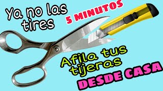 COMO AFILAR TUS TIJERAS RAPIDO Y FACIL EN 5 MINUTOS [upl. by Cheung]