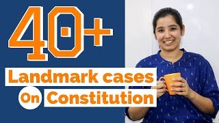 Landmark Cases on Constitution  Indian Polity Important Cases  2019 [upl. by Phio]