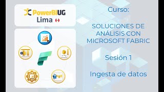 Curso soluciones de análisis con MS Fabric  Sesión 1 [upl. by Krell]