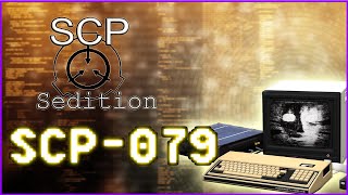 SCP Sedition  SCP079 [upl. by Nilo863]