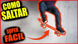 COMO Saltar en SKATE Fácil y Rápido Para Principiantes [upl. by Jaenicke]