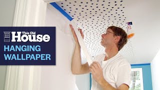 How to Wallpaper a Ceiling  This Old House [upl. by Lacey823]