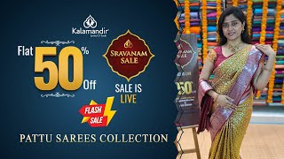 Kalamandir Sravanam Sale  Flash sale  Pattu Sarees  Flat 50 OFF  Kalamandir Sarees LIVE [upl. by Lahcim]