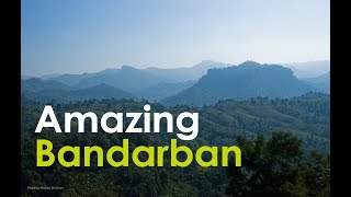 Beautiful Bandarban  অপরূপ বান্দরবান  Amazing Bangladesh [upl. by Mojgan]