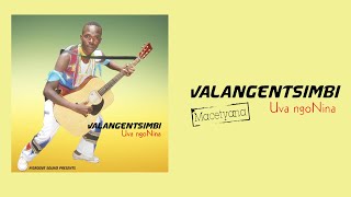 VALANGENTSIMBI UVANGONINA  Video [upl. by Akemat210]