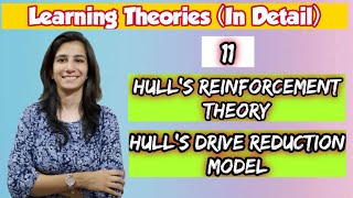 Hulls Reinforcement Theory amp Drive Reduction Model  Theory of Learning amp Motivation Model  Ravina [upl. by Anelet]