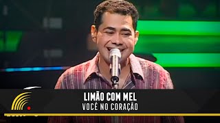 Limão com Mel  Você no Coração  Acústico in Concert [upl. by Sayles300]