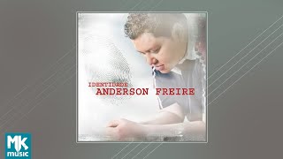 💿 Anderson Freire  Identidade CD COMPLETO [upl. by Minni]