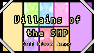 Villians of the SMP  Cell Block Tango [upl. by Thgiled559]