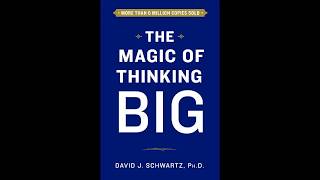 The Magic of Thinking Big by David Schwartz  Full Audiobook [upl. by Mulcahy]