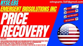 PRICE RECOVERY  EBS STOCK ANALYSIS  EMERGENT BIOSOLUTIONS INC STOCK [upl. by Oicatsana]